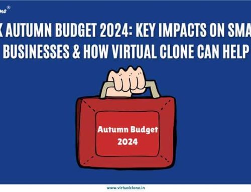 UK Autumn Budget 2024: Key Impacts on Small Businesses & Virtual Clone’s Support